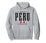 Made In Peru A Long Time Ago Funny Peruvian Pride