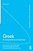 Greek: A Comprehensive Grammar of the Modern Language (Routledge Comprehensive Grammars)