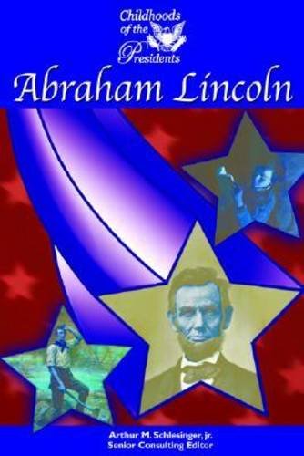 Abraham Lincoln (Childhoods of the Presidents)