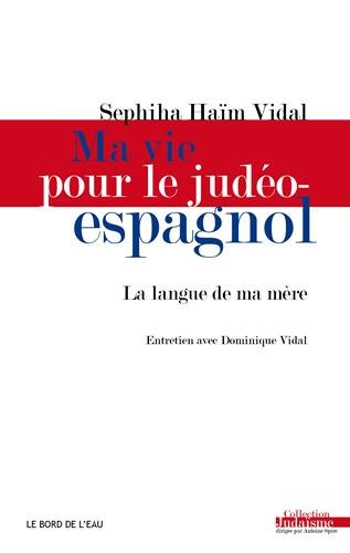 Ma vie pour le judéo-espagnol