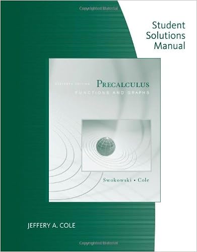 Student Solutions Manual For Swokowski Cole S Precalculus Functions And Graphs 11th Swokowski Earl Cole Jeffery 9780495382874 Books Student Solutions Manual For Swokowski Cole S Precalculus Functions And Graphs 11th Swokowski Earl Cole Jeffery 9780495382874 Books