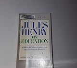 Paperback Jules Henry on Education Book
