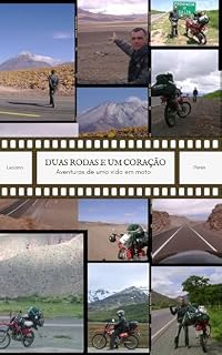 Livro Duas rodas e um coração: Aventuras de uma vida em moto