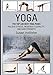 Yoga: The Top 100 Best Yoga Poses: Relieve Stress, Increase Flexibility, and Gain Strength (Yoga Pos by Susan Hollister