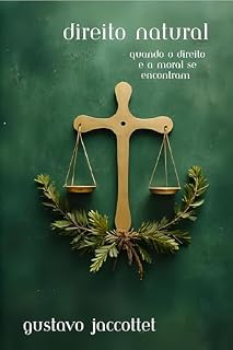 Livro Direito Natural: Quando o direito e a moral se encontram