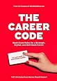 The Career Code: Must-Know Rules for a Strategic, Stylish, and Self-Made Career