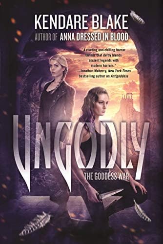 Ungodly (Goddess War, 3)