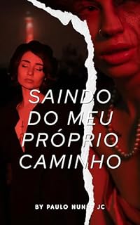 Livro Saindo do Meu Próprio Caminho: Nunca é tarde demais para um imprevisto.