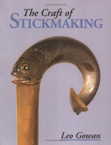 The Craft of Stickmaking Paperback โ Illustrated, October 1, 2000