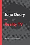 Reality TV (Key Concepts in Media and Cultural Studies) by June Deery