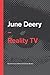 Reality TV (Key Concepts in Media and Cultural Studies) by June Deery