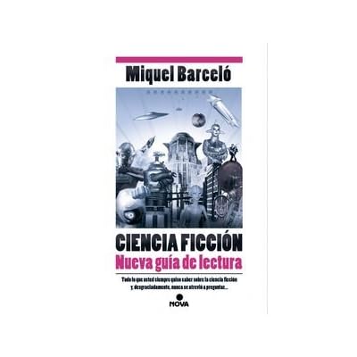 Ciencia Ficción. Nueva Guía De Lectura (NB NOVA)