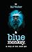A Blue Monkey by MJ Walker