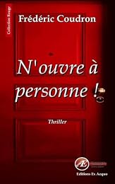 N'ouvre à personne !
