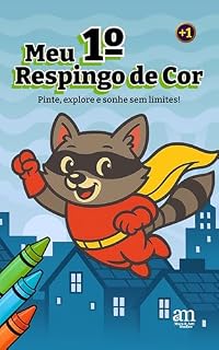 Livro Meu Primeiro Respingo de Cor: Pinte, Explore e Sonhe Sem Limites!