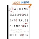 Coaching Salespeople into Sales Champions: A Tactical Playbook for Managers and Executives
