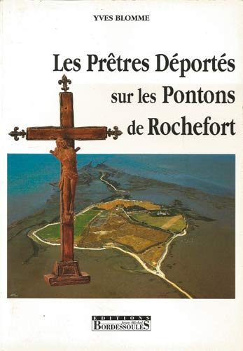 Les prêtres déportés sur les pontons de Rochefort by 