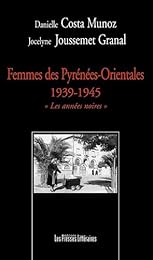 Femmes des Pyrénées-Orientales, 1939-1945