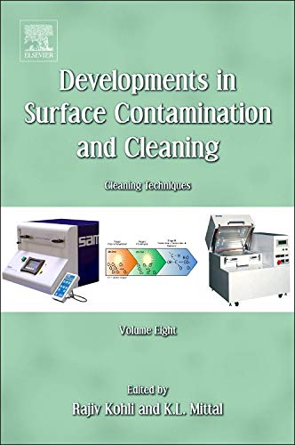 Developments in Surface Contamination and Cleaning, Volume 8: Cleaning Techniques