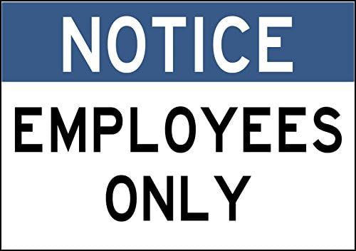 EMPLOYEES ONLY Sign sticker. 2 Per Package 7" x 10" Durable UV Resistant Vinyl. Protects visitors. OHSA and Building Code compliant. Adheres easily to doors, walls, and buildings