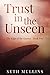 Trust in the Unseen (The Edge of the Known Book 2)