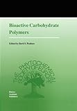 Bioactive Carbohydrate Polymers, , 9048153794