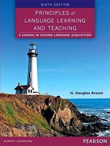Language Assessment: Principles and Classroom Practices: Brown, H