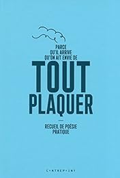 Parce qu'il arrive qu'on ait envie de tout plaquer