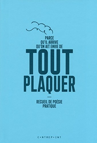 Parce qu'il arrive qu'on ait envie de tout plaquer