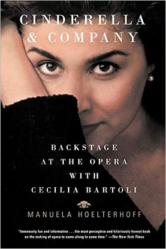 Cinderella And Company Backstage At The Opera With Cecilia Bartoli Hoelterhoff Manuela 9780375707124 Amazon Com Books