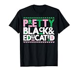 Pretty Black and Educated - Pink and Green - AKA Shirts