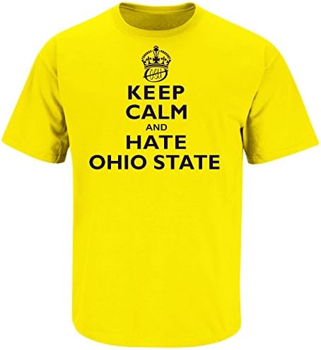 Nalie Sports Michigan Football Fans. Keep Calm and Hate Ohio State. Maize T-Shirt (Sm-5X) (Medium)