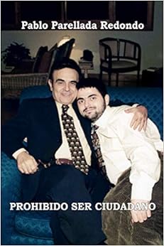 Couverture du livre de PROHIBIDO SER CIUDADANO: VERSIÓN IMPRESA EN BLANCO Y NEGRO Tapa blanda – 20 junio 2019