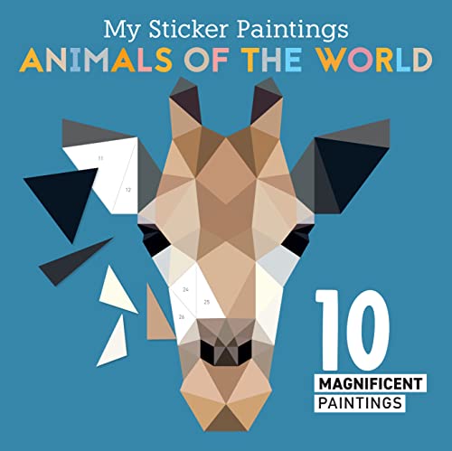 My Sticker Paintings: Animals of the World: 10 Magnificent Paintings (Happy Fox Books) For Kids 6-10, Giraffes, Elephants, Pandas, and More, with up to 70 Removable, Reusable Stickers per Design
