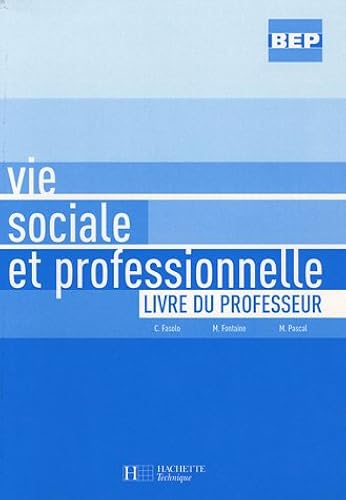 Download Vie sociale et professionnelle BEP : Livre du professeur PDF