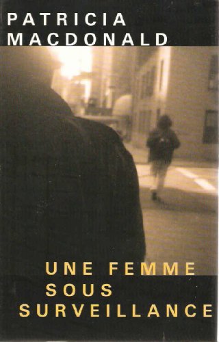 Une  femme sous surveillance