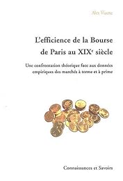 L' efficience de la Bourse de Paris au XIXe siècle