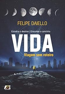 Livro Vida - viagem sem roteiro: Escolha o destino. Encontre o caminho.