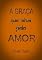 Livro A Graça Que Que Atua Pelo Amor