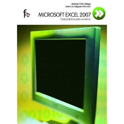 Micosoft Excel 2007. Guia Paracti (Administración, empresa y recursos humanos)