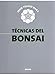 Tecnicas del Bonsai (Spanish Edition) by 