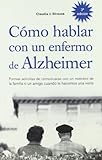 Como Hablar con un Enfermo de Alzheimer by 