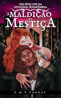 Livro A Maldição da Mestiça (Andrômeda Livro 3)
