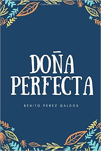 Dona Perfecta - Benito Pérez Galdós