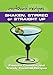 Shaken, Stirred or Straight Up: Favorite Classics and Trendy Cocktail Recipes (Refrigerator Magnet B by 