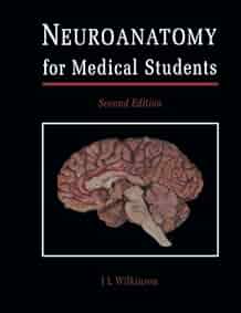 Neuroanatomy for Medical Students: 9780750614474: Medicine & Health