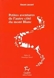 Petites aventures de l'autre côté du Mont Blanc