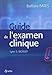 Guide de l'examen clinique