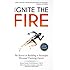 Ignite the Fire: The Secrets to Building a Successful Personal Training Career (Revised, Updated, and Expanded)