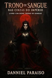 Livro Trono de Sangue - Nas Cinzas do Império